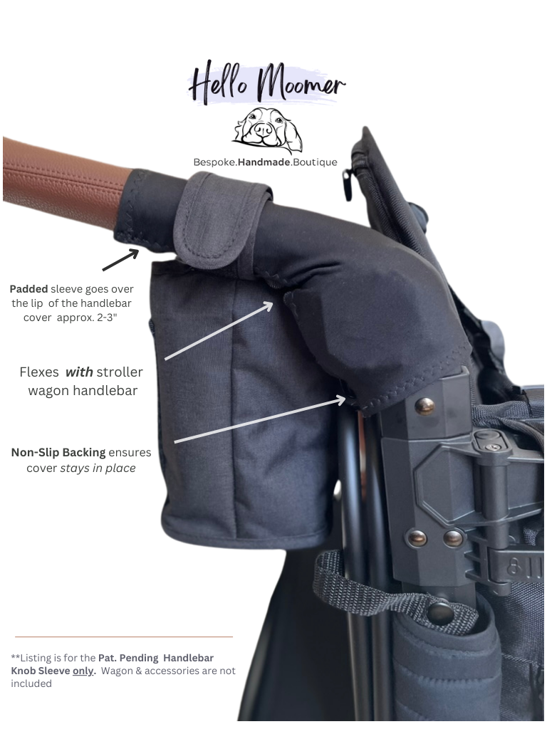 Universal Stroller Wagon Handlebar Knob Sleeve (Patent Pending)